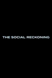The Social Reckoning