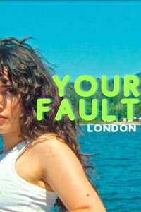 Your Fault: London - Posters