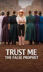 Trust Me: The False Prophet