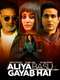 Aliya Basu Gayab Hai