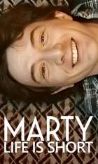Marty  Life Is Short