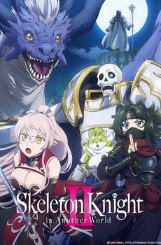 Skeleton Knight in Another World : Season 2