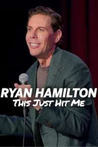 Ryan Hamilton: This Just Hit Me - Posters