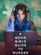 A Good Girl's Guide to Murder