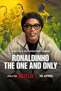 Ronaldinho: The One and Only - Posters