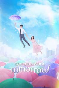 See You at Work Tomorrow! - Posters
