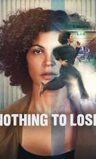 Nothing to Lose