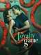 The Loyalty Game