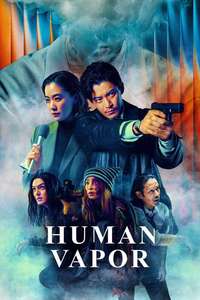 Human Vapor - Posters