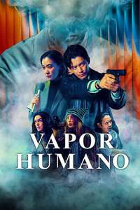 Human Vapor - Posters