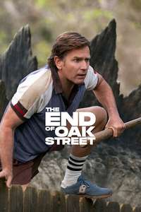 The End of Oak Street - Posters