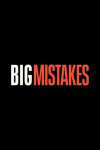 Big Mistakes - Posters