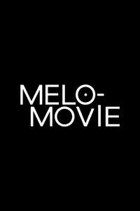 Melo Movie - Posters