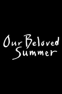 Our Beloved Summer - Posters