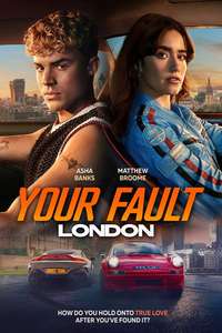 Your Fault: London - Posters