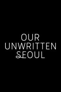 Our Unwritten Seoul - Posters