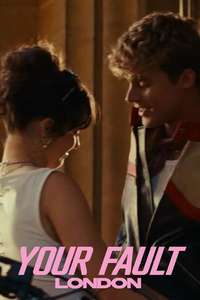 Your Fault: London - Posters