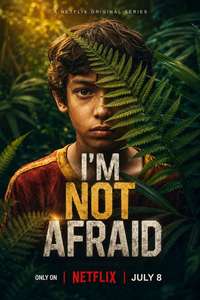 I'm Not Afraid - Posters