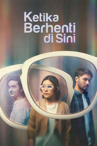 Ketika Berhenti Di Sini - Posters