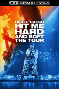Billie Eilish - Hit Me Hard and Soft: The Tour (Live in 3D) - Posters
