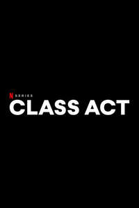 Class Act - Posters