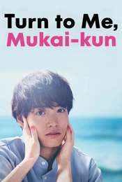 Turn to Me Mukai-kun