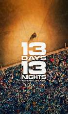 13 Days 13 Nights