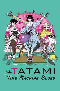 The Tatami Time Machine Blues - Posters