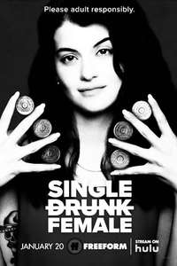 Single Drunk Female - Posters