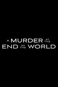 A Murder at the End of the World - Posters