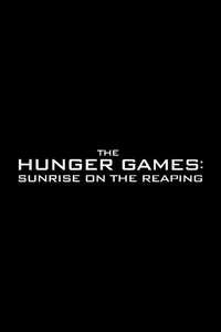 The Hunger Games: Sunrise on the Reaping - Posters