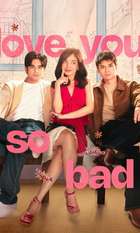 Love You So Bad