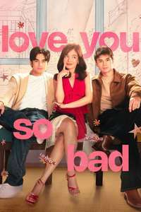 Love You So Bad - Posters