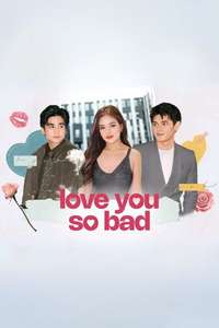 Love You So Bad - Posters