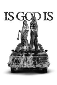 Is God Is - Posters