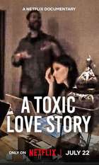 A Toxic Love Story