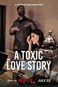A Toxic Love Story - Posters