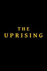 The Uprising - Posters