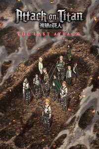 Attack on Titan: THE LAST ATTACK - Posters