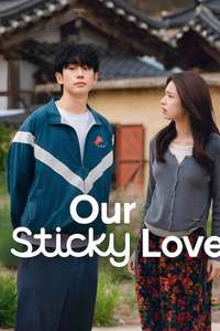 Our Sticky Love - Posters