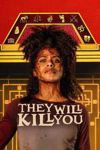 They Will Kill You - Posters