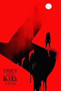 They Will Kill You - Posters