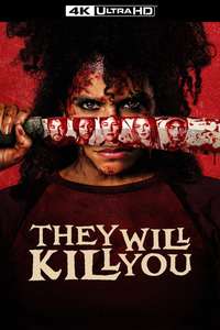 They Will Kill You - Posters