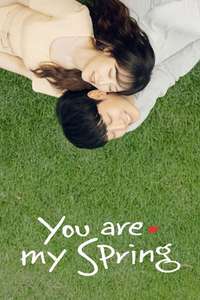 You Are My Spring - Posters