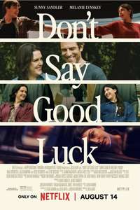 Don't Say Good Luck - Posters