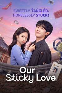 Our Sticky Love - Posters