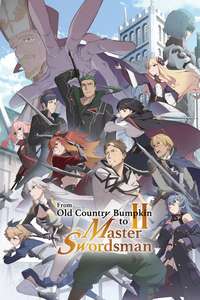 From Old Country Bumpkin to Master Swordsman - Posters