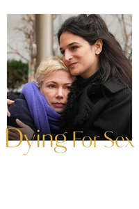 Dying for Sex - Posters