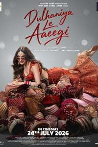 Dulhaniya Le Aaeegi - Posters