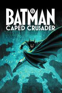 Batman: Caped Crusader - Posters